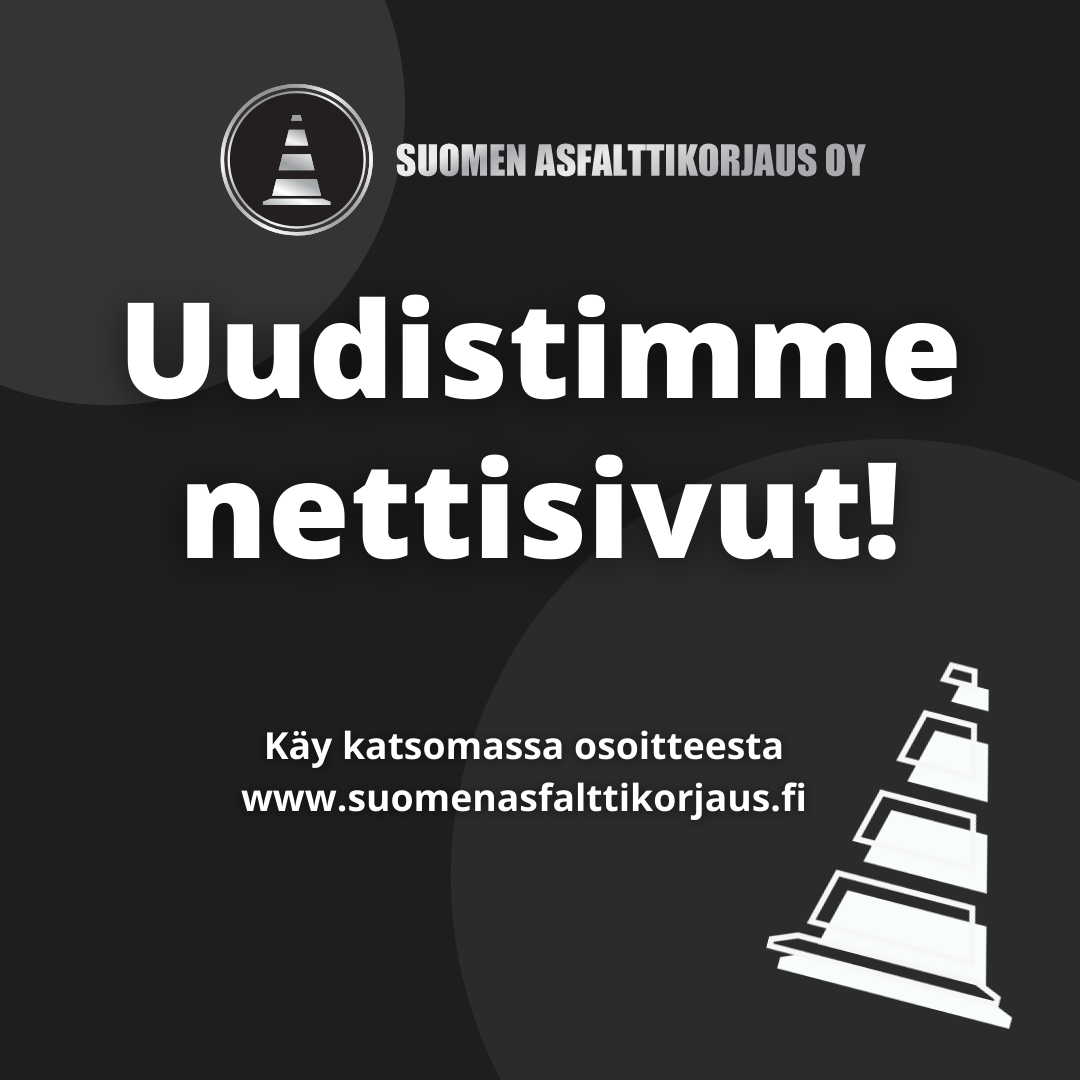 Uudistimme nettisivut vuoden 2021 asfaltointikauden kunniaksi - Suomen  Asfalttikorjaus Oy